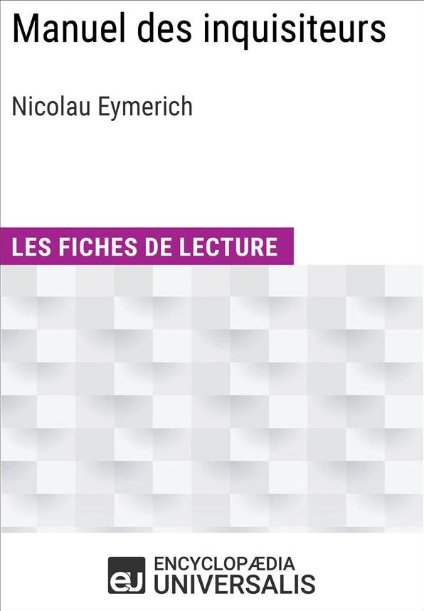 Manuel des inquisiteurs de Nicolau Eymerich: Les Fiches de lecture d'Universalis