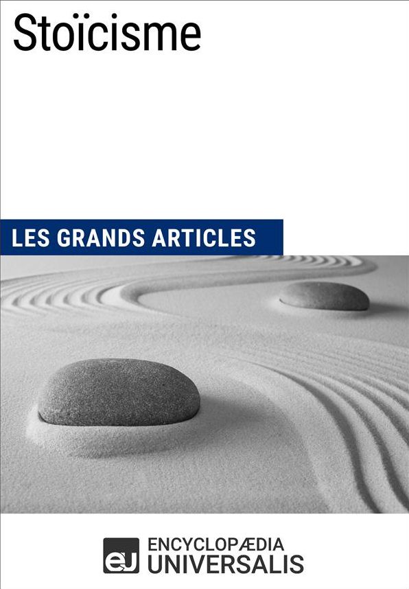 Stoïcisme: Les Grands Articles d'Universalis