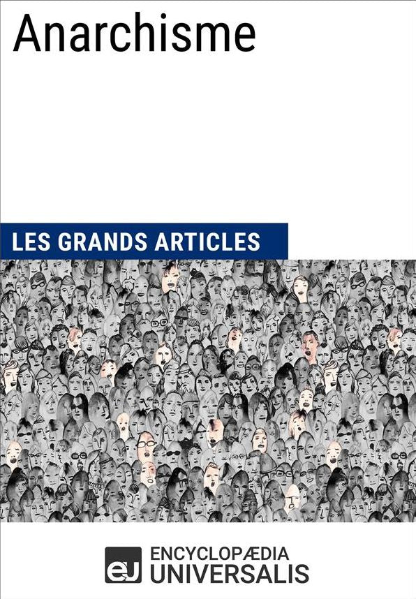 Anarchisme (Les Grands Articles d'Universalis)