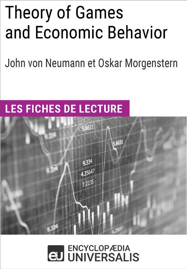 Theory of Games and Economic Behavior de Christian Morgenstern: Les Fiches de lecture d'Universalis