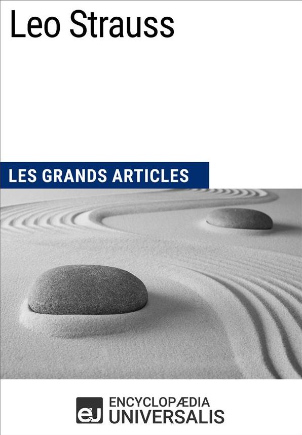 Leo Strauss: Les Grands Articles d'Universalis
