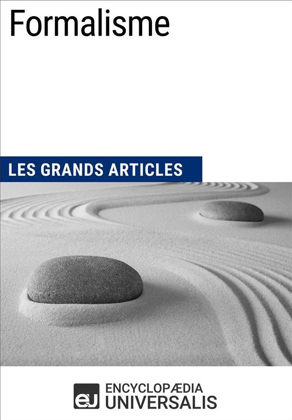 Formalisme: Les Grands Articles d'Universalis