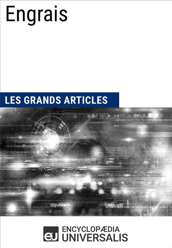 Engrais: Les Grands Articles d'Universalis
