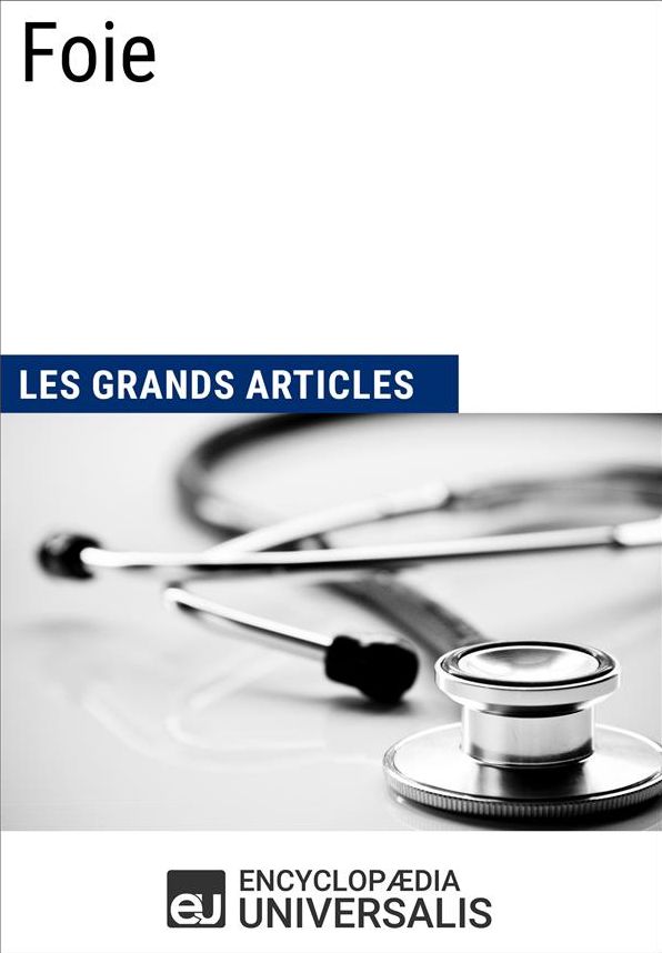 Foie: Les Grands Articles d'Universalis