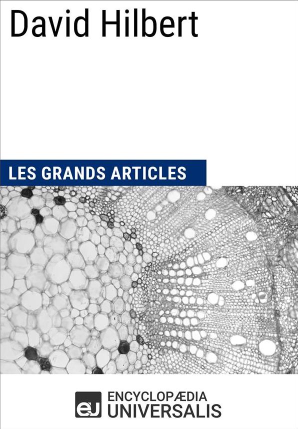 David Hilbert: Les Grands Articles d'Universalis