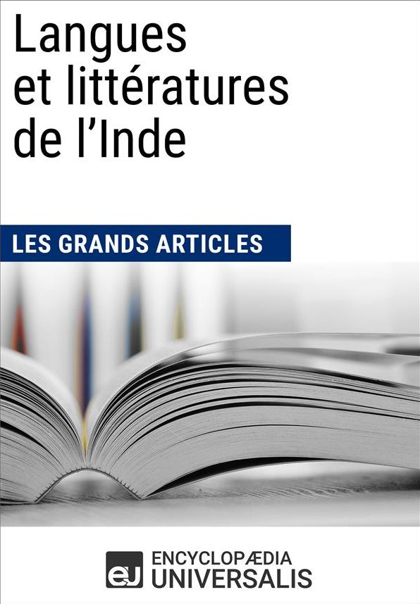 Langues et littératures de l'Inde (Les Grands Articles): (Les Grands Articles d'Universalis)
