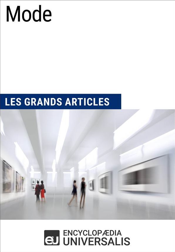Mode: Les Grands Articles d'Universalis