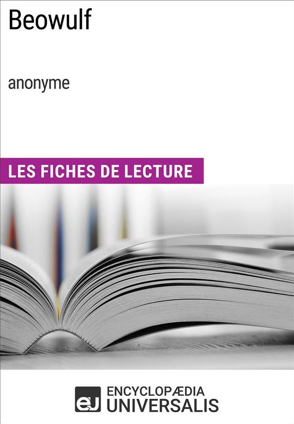 Beowulf (anonyme): Les Fiches de Lecture d'Universalis