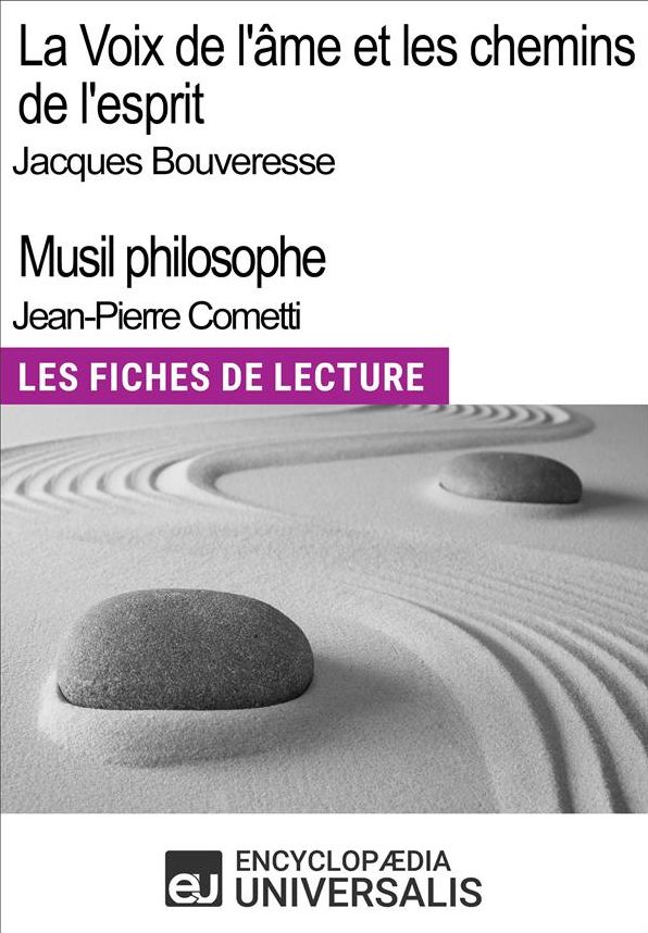 La Voix de l'âme de Jacques Bouveresse et Les chemins de l'esprit de Jean-Pierre Cometti: Les Fiches de Lecture d'Universalis