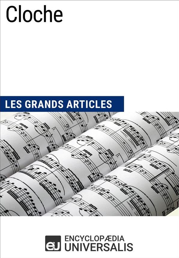 Cloche: Les Grands Articles d'Universalis