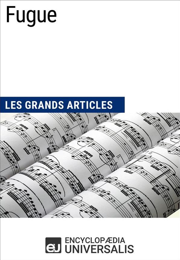 Fugue: Les Grands Articles d'Universalis