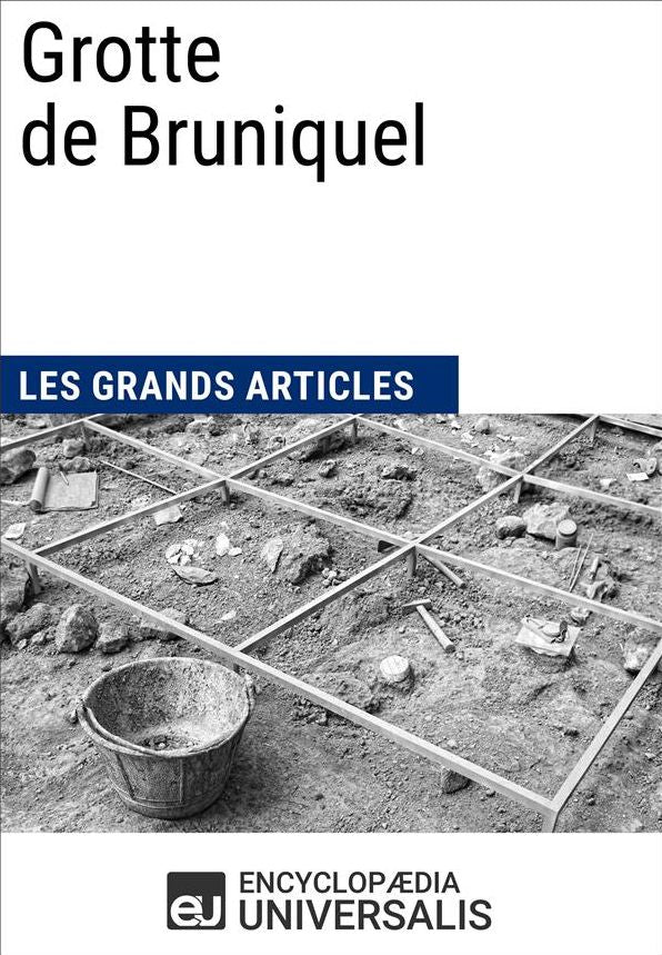 Grotte de Bruniquel: Les Grands Articles d'Universalis
