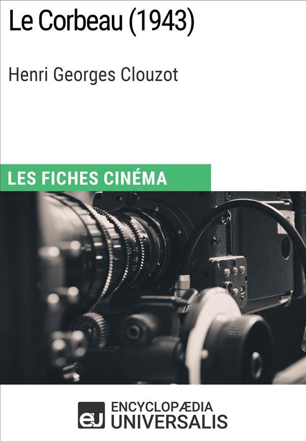Le Corbeau d'Henri Georges Clouzot: Les Fiches Cinéma d'Universalis
