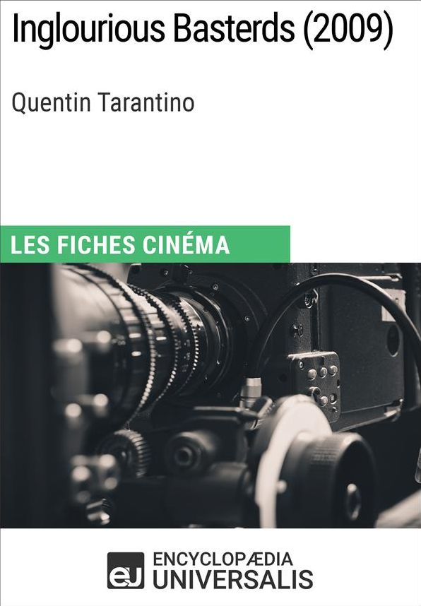Inglourious Basterds de Quentin Tarantino: Les Fiches Cinéma d'Universalis