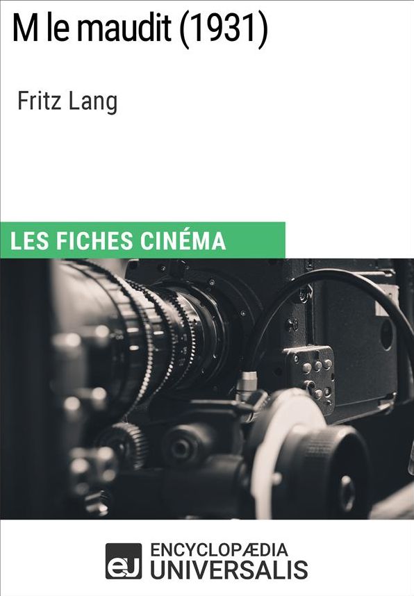 M le maudit de Fritz Lang: Les Fiches Cinéma d'Universalis