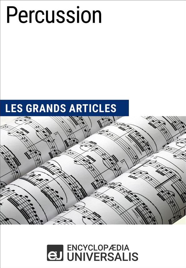 Percussion: Les Grands Articles d'Universalis