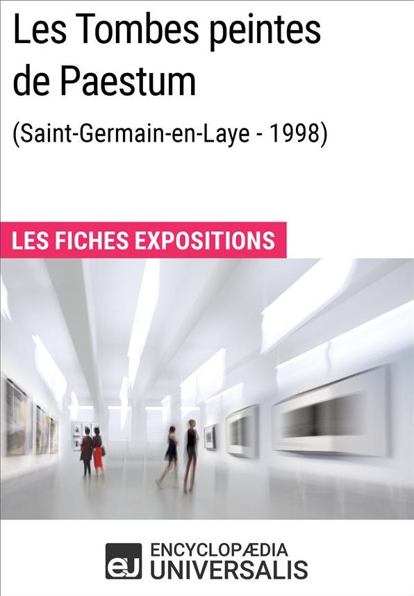 Les Tombes peintes de Paestum (Saint-Germain-en-Laye - 1998): Les Fiches Exposition d'Universalis