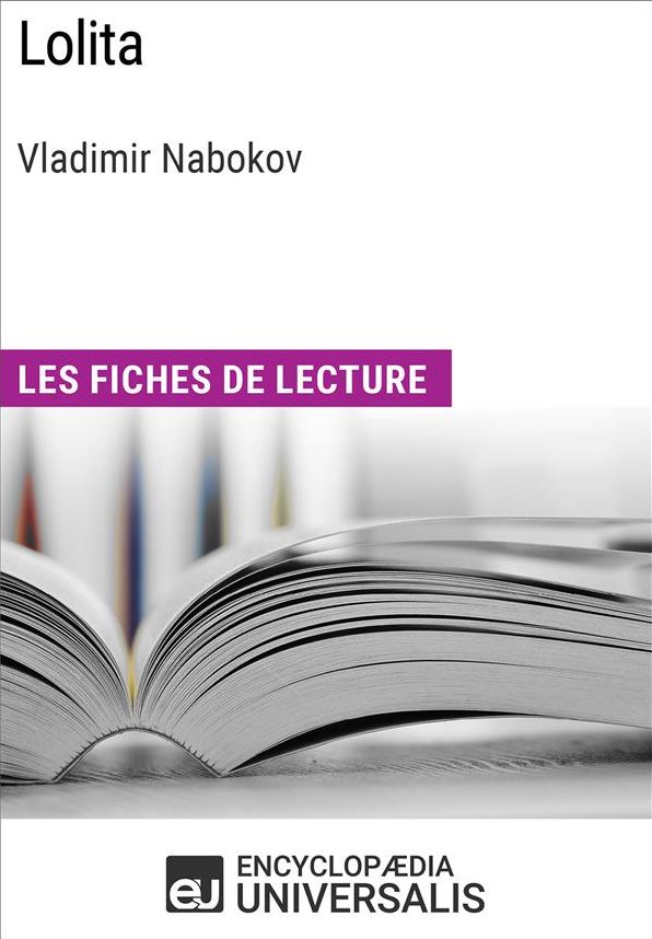 Lolita de Vladimir Nabokov: Les Fiches de lecture d'Universalis