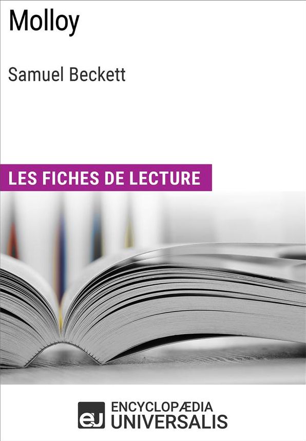 Molloy de Samuel Beckett: Les Fiches de lecture d'Universalis