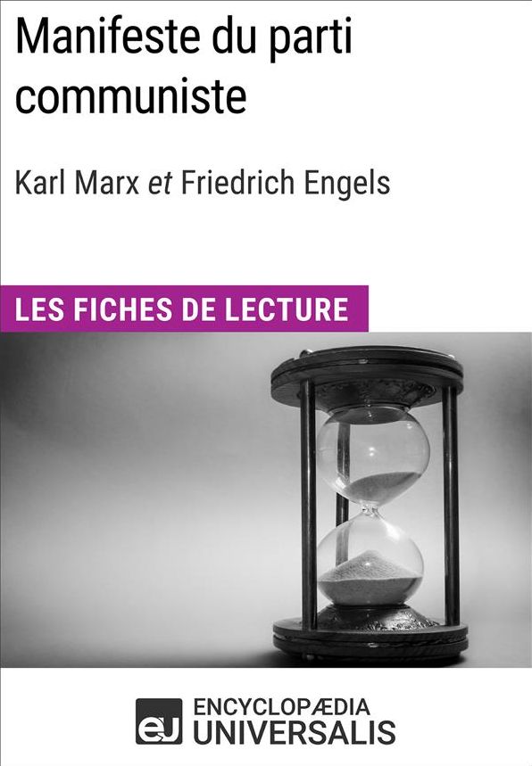 Manifeste du parti communiste de Karl Marx et Friedrich Engels: Les Fiches de lecture d'Universalis