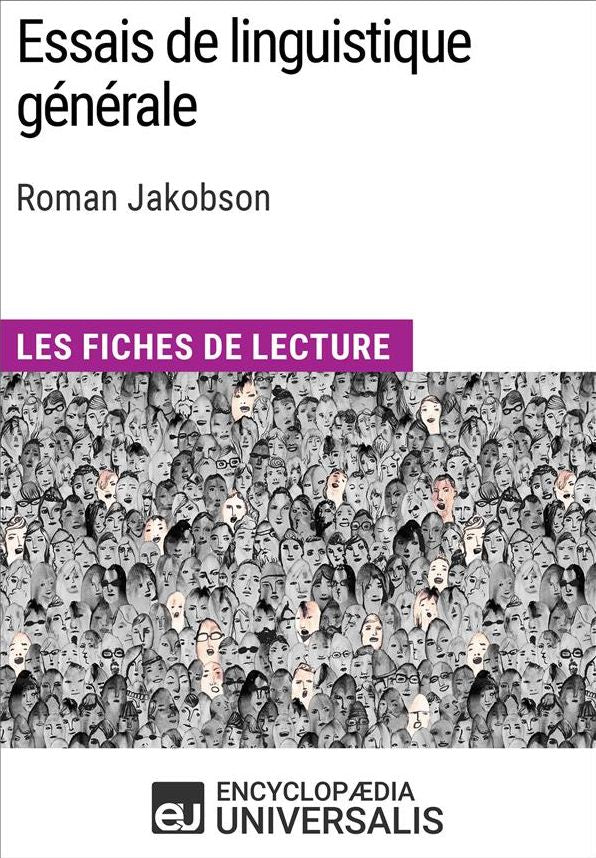 Essais de linguistique générale de Roman Jakobson: Les Fiches de lecture d'Universalis