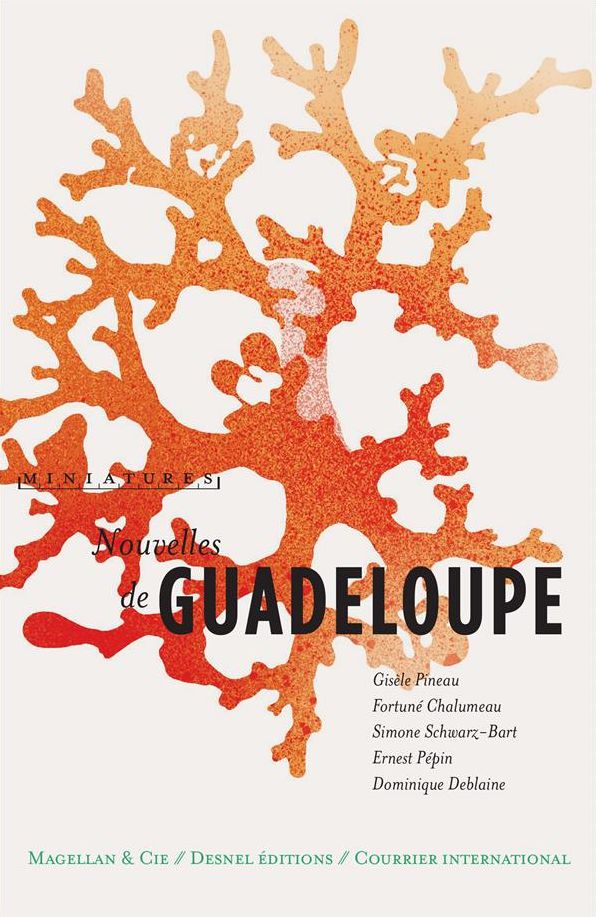 Nouvelles de Guadeloupe: Récits de voyage