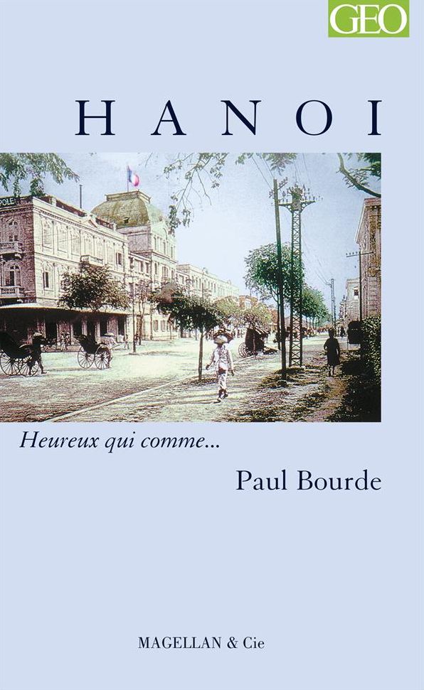 Hanoi: Heureux qui comme... Paul Bourde