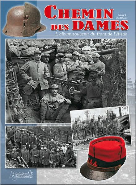 Chemin des Dames: La guerre dans l'Aisne