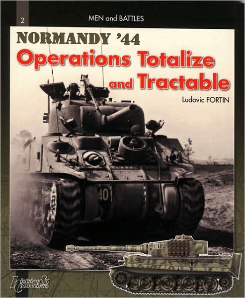 Totalize -Tractable: Normandy, August 44