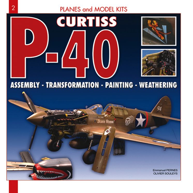 P-40 Curtiss: Assembly, Transformation, Painting, Weathering