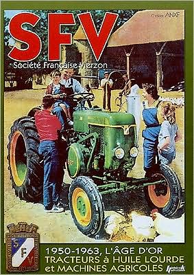 SFV - Societe Francaise de Vierzen: 1950-1963, The Golden Age