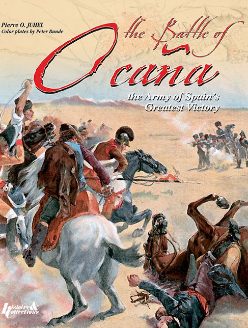The Battle of Ocana: The Army of Spain's Greatest Victory