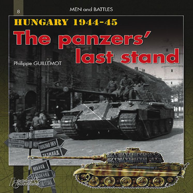Hungary 1944-1945: The Panzers Last Strikes