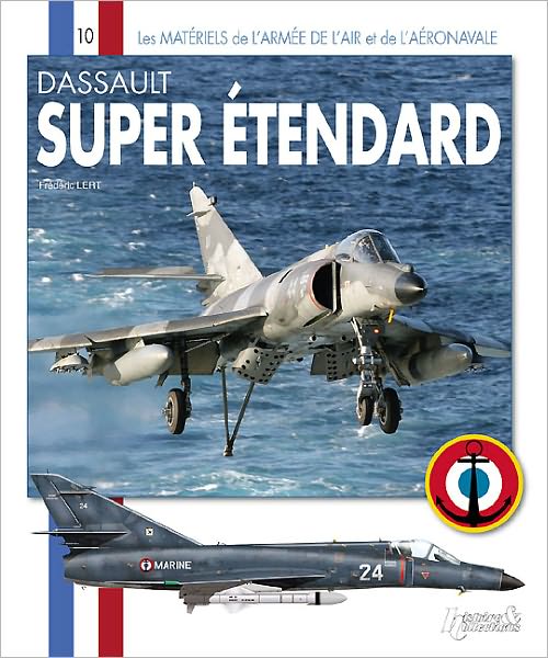 Dassault Super Etendard: De l'Etendard IV au Standard Modernise