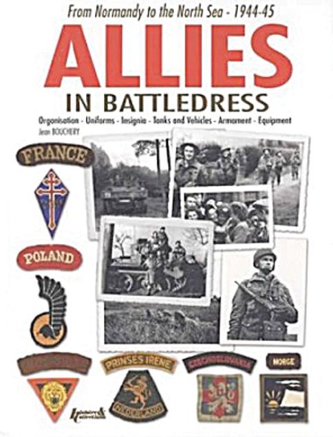 Allies in Battledress: From Normandy to the North Sea - 1944-45