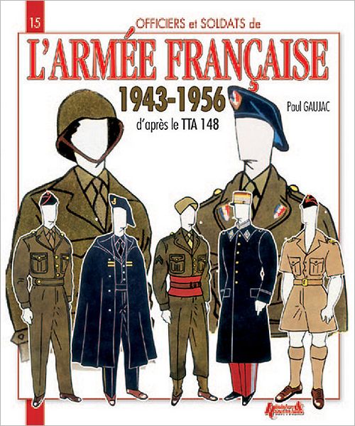 L'Armee Francaise: 1943-1956