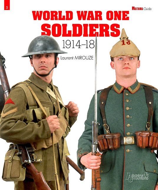 World War One Soldiers: 1914-1918