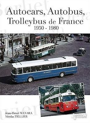 Autocars, Autobus, Trolleybus de France: 1950-1980