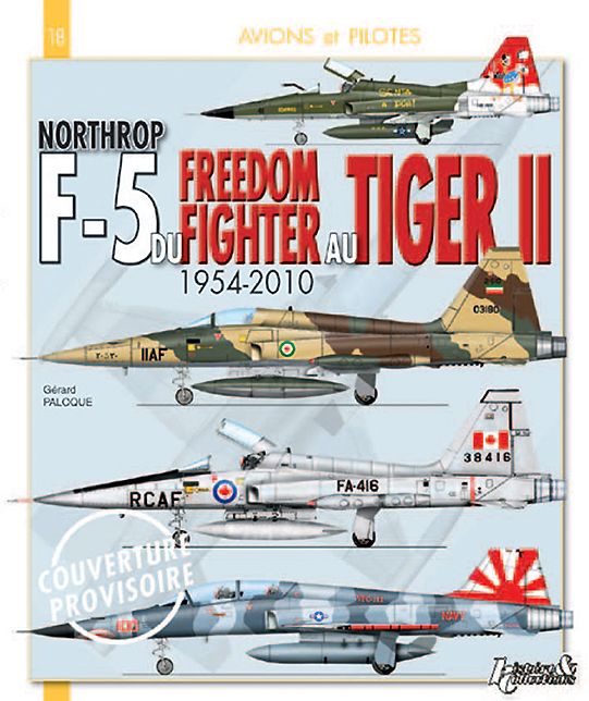 Northrop F-5 from Freedom Fighter to Tiger II: 1954-2010