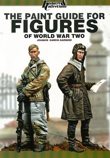 The Paint Guide for Figures of World War Two