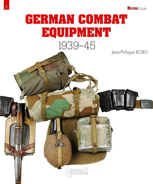 German Combat Equipment: 1939-1945