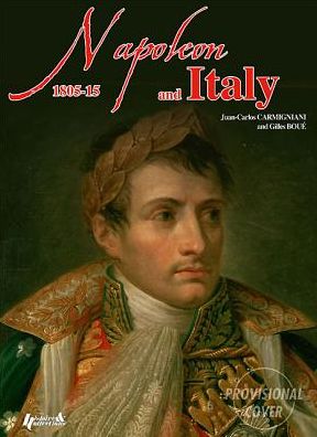 Napoleon and Italy: 1805-1815