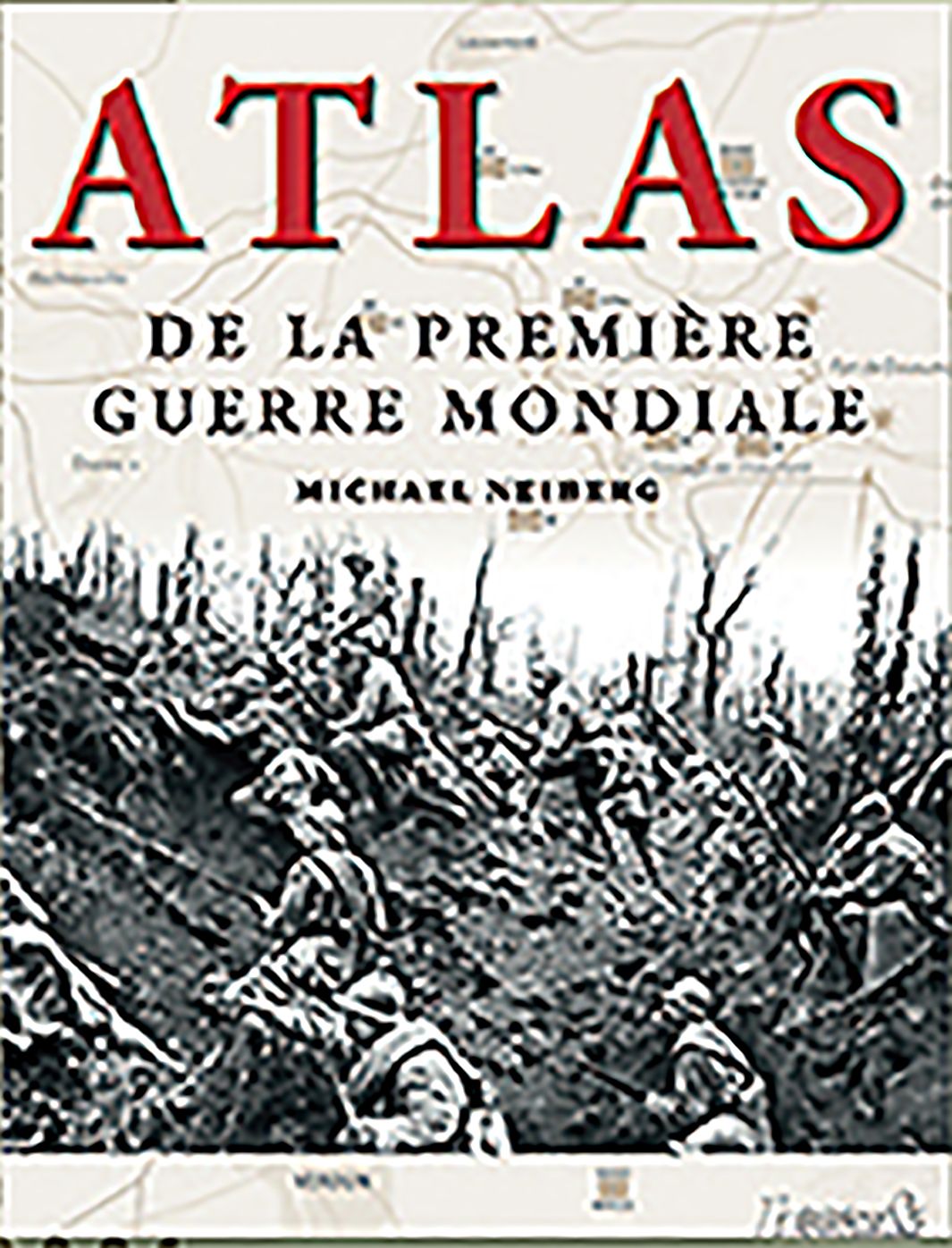 Atlas De La Premiere Guerre Mondiale