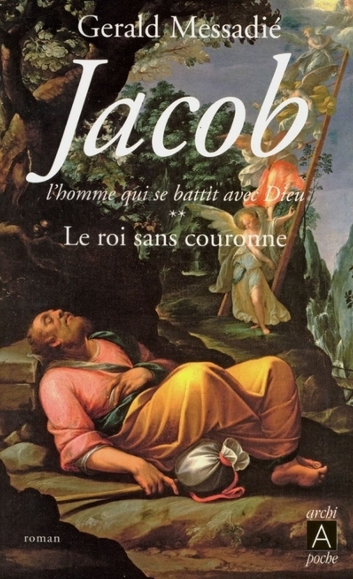 Jacob, l'homme qui se battit avec Dieu T2: Le roi sans couronne