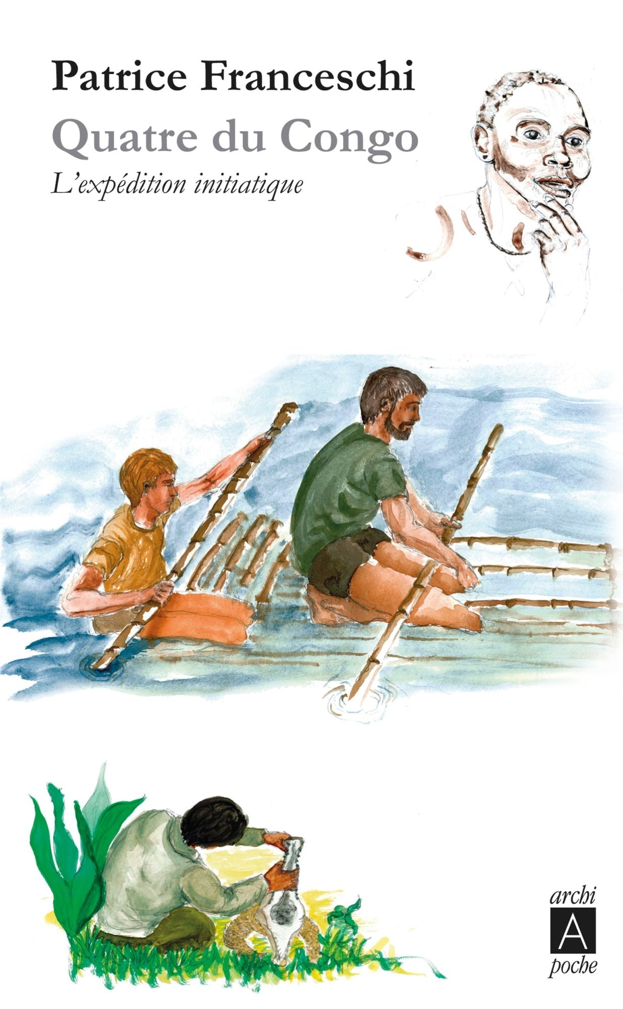 Quatre du Congo: L'expédition initiatique