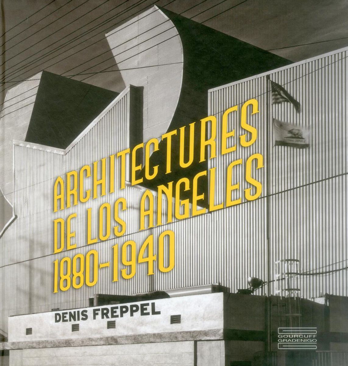 Architecture De Los Angeles: 1880-1940 (English & French)