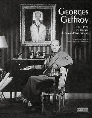 Georges Geffroy (1905 - 1971): Une legende du grand decor francais