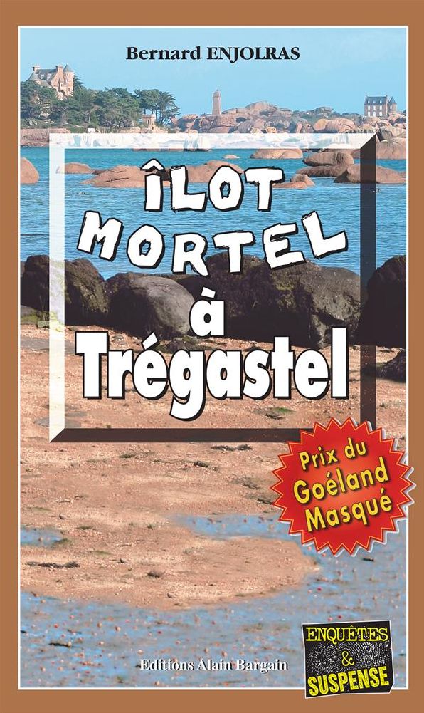 Îlot mortel à Trégastel: Prix du Goéland masqué 2011