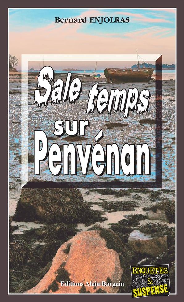 Sale temps sur Penvénan: Une enquête de Bernie Andrew