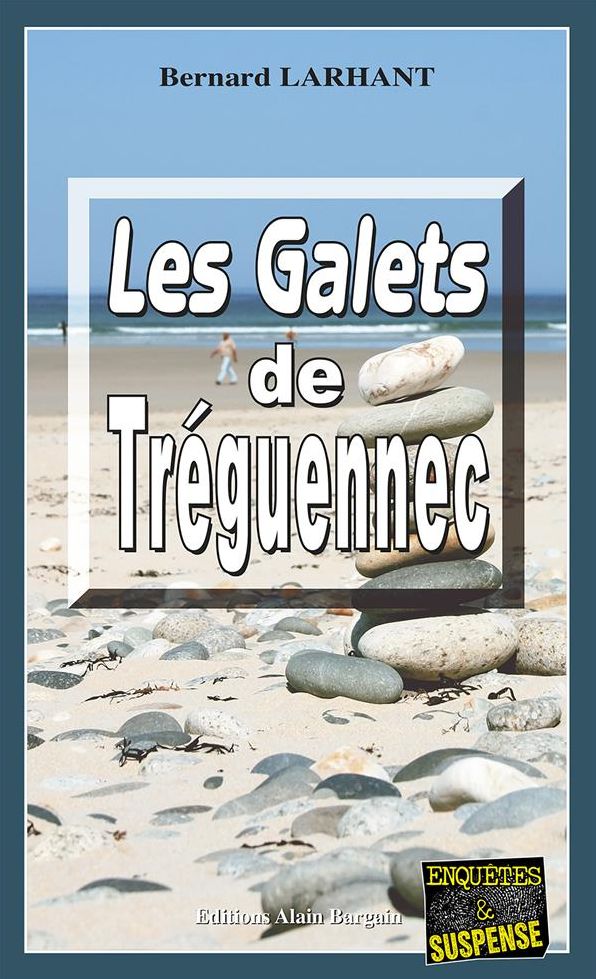 Les Galets de Tréguennec: Une enquête de Paul Capitaine en Bretagne